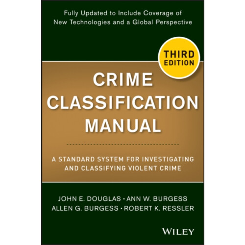 Crime Classification Manual by Robert K. The director of Forensic Beha
