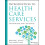 Introduction to Health Care Services Foundations and Challenges by Tin 1