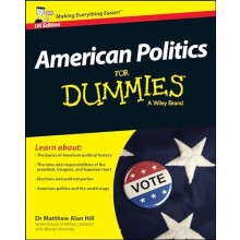 American Politics For Dummies UK Edition by Matthew Alan Liverpool Joh