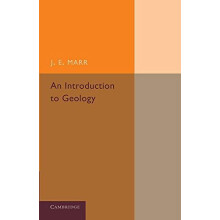 An Introduction to Geology by J. E. Marr Paperback Book