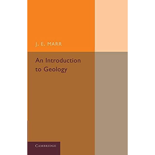 An Introduction to Geology by J. E. Marr Paperback Book