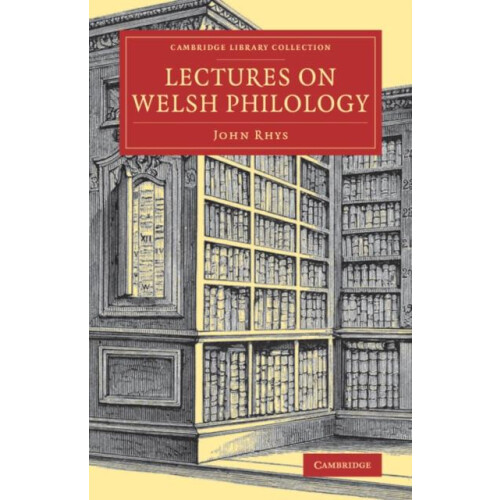 Lectures on Welsh Philology by John Rhys Paperback Book
