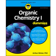 Organic Chemistry I For Dummies by Winter Arthur University of Marylan