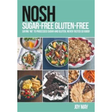 NOSH SugarFree GlutenFree by Joy May Paperback Book