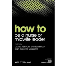 How to be a Nurse or Midwife Leader by Philippa Williams Paperback Boo