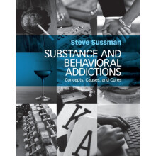Substance and Behavioral Addictions by Steve University of Southern Ca