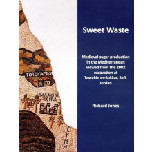 Sweet Waste Medieval sugar production in the Mediterranean viewed from
