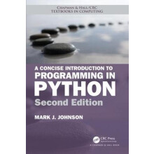 A Concise Introduction to Programming in Python by Johnson Mark J. Cen