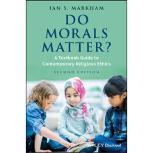 Do Morals Matter by Ian S. Virginia Theological Seminary Markham Paper