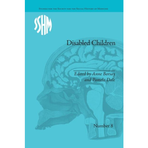 Disabled Children by Anne Borsay Paperback Book