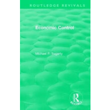 Routledge Revivals Economic Control 1955 by Michael P. Fogarty Hardcov