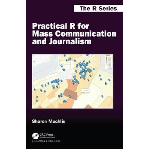 Practical R for Mass Communication and Journalism by Sharon Machlis Pa