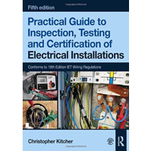 Practical Guide to Inspection Testing and Certification of Electrical