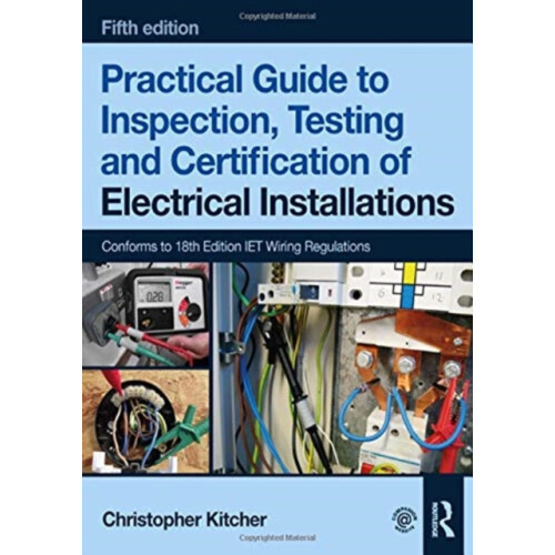 Practical Guide to Inspection Testing and Certification of Electrical