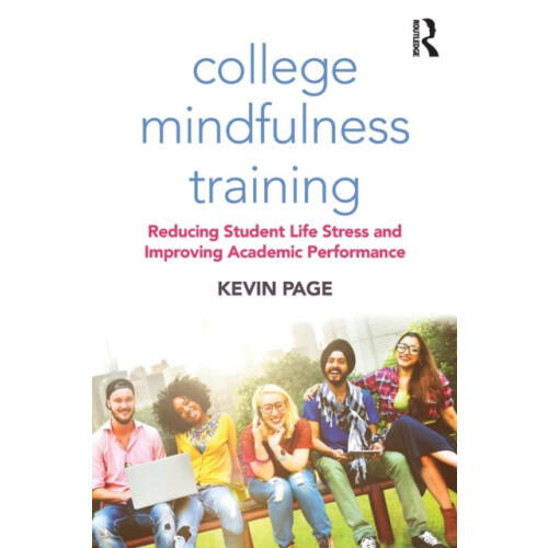 College Mindfulness Training by Kevin Page Paperback Book
