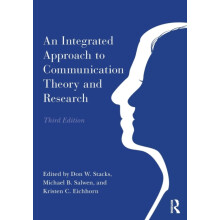 An Integrated Approach to Communication Theory and Research Paperback