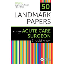 50 Landmark Papers Every Acute Care Surgeon Should Know Paperback Book
