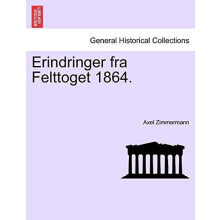 Erindringer Fra Felttoget 1864. by Axel Zimmermann Paperback Book