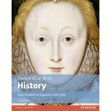 Edexcel GCSE 91 History Early Elizabethan England 15581588 Student Boo