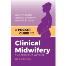 A Pocket Guide to Clinical Midwifery by Meredith B. Turner Paperback B