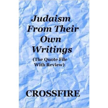 Judaism from Their Own Writings by Crossfire Hardcover Book