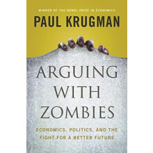 Arguing with Zombies by Paul City University of New York Krugman Hardc