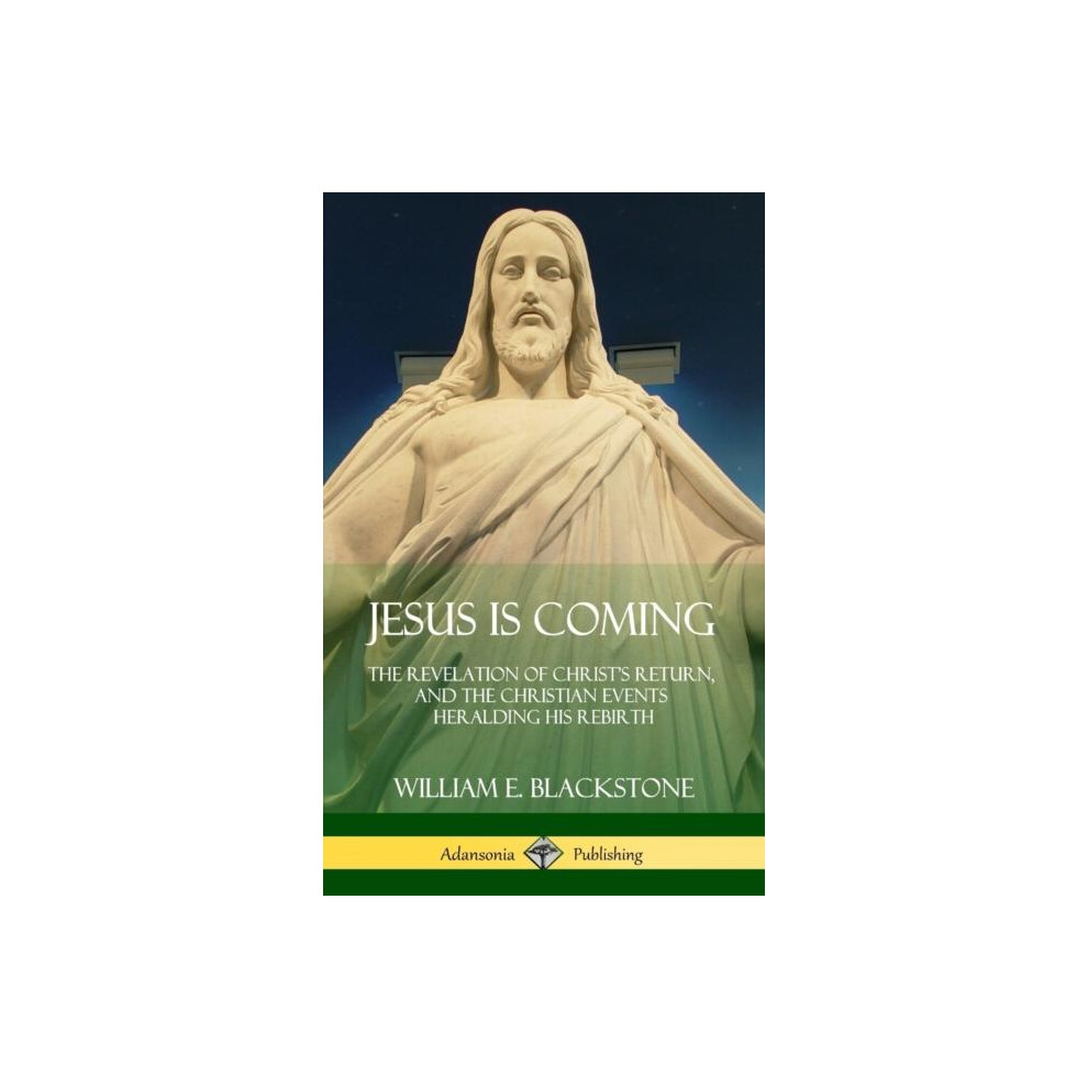 Riachristiecollections Jesus Is Coming By William E Blackstone Hardcover Book