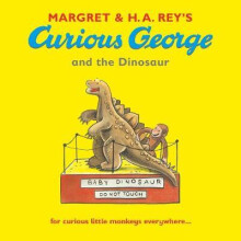 Curious George and the Dinosaur by Margret and H.A. Rey Paperback Book