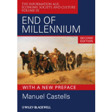 End of Millennium by Castells Manuel University of Southern California