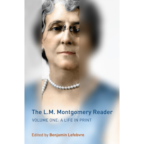 The L.M. Montgomery Reader Hardcover Book