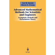 Advanced Mathematical Methods for Scientists and Engineers I by Steven