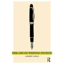 The Art of Writing Fiction by Andrew Cowan Paperback Book