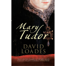 Mary Tudor by Professor David Loades Paperback Book