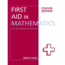 First Aid in Mathematics Colour Edition by Robert Sulley Paperback Boo
