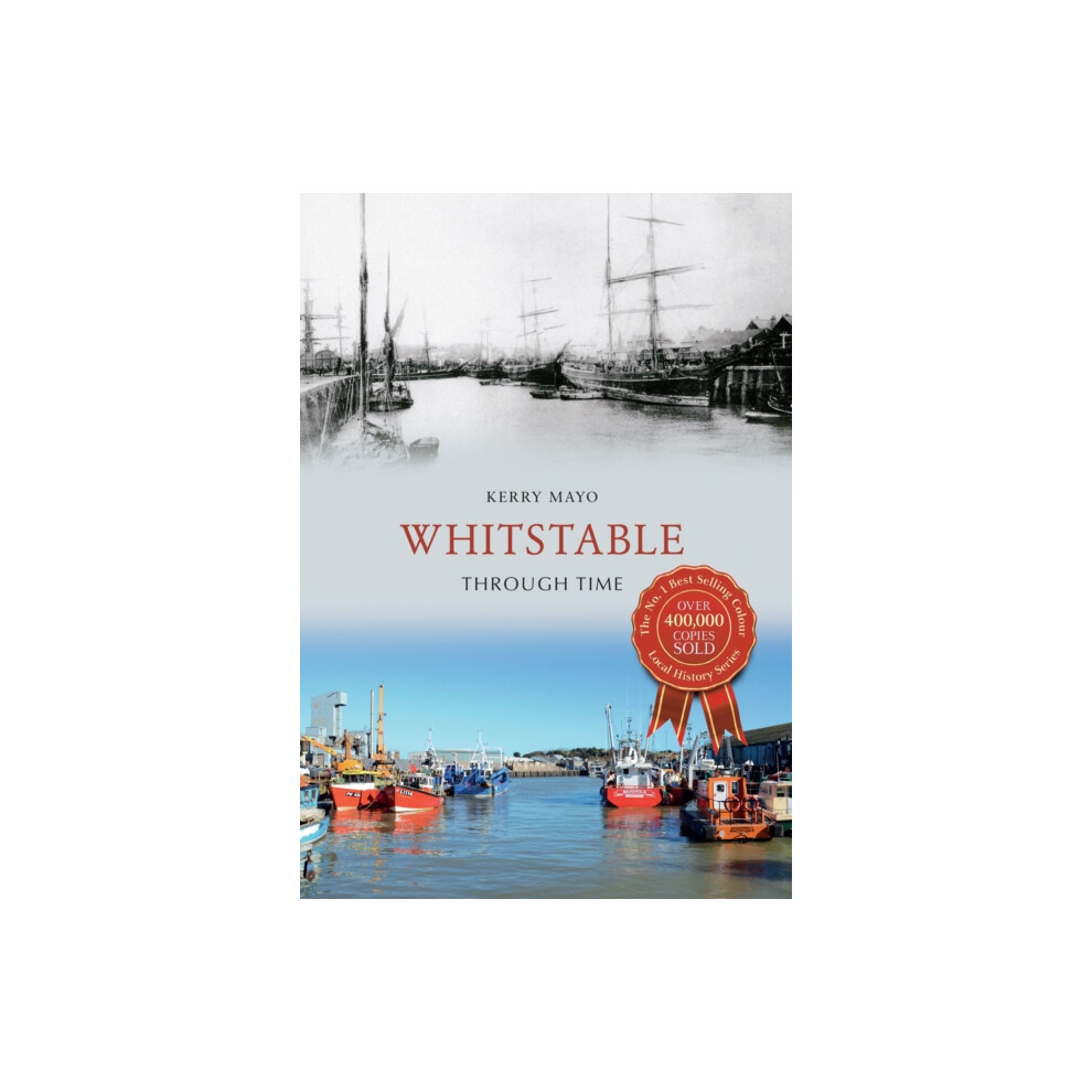 Whitstable Through Time