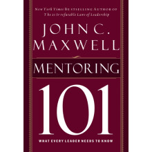 Mentoring 101 by John C. Maxwell Hardcover Book