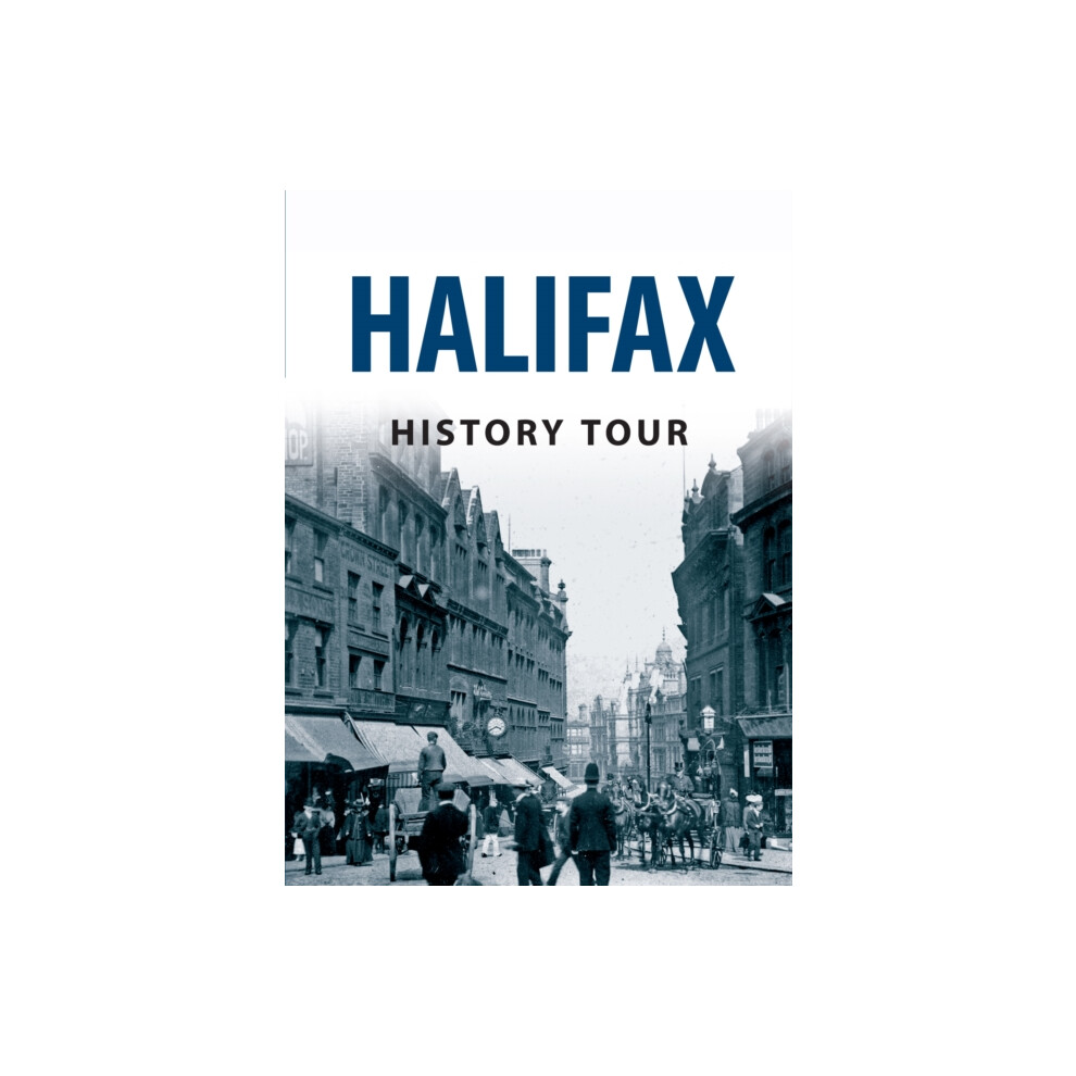 Riachristiecollections Halifax History Tour By Stephen Gee Paperback Book
