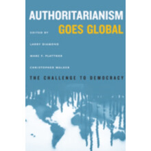Authoritarianism Goes Global Paperback Book