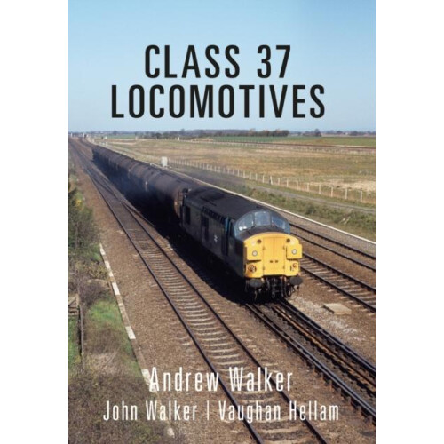Class 37 Locomotives by Andrew Walker Paperback Book