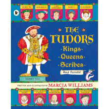 The Tudors Kings Queens Scribes and Ferrets by Marcia Williams Paperba