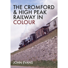 The Cromford amp High Peak Railway in Colour by John Evans Paperback B