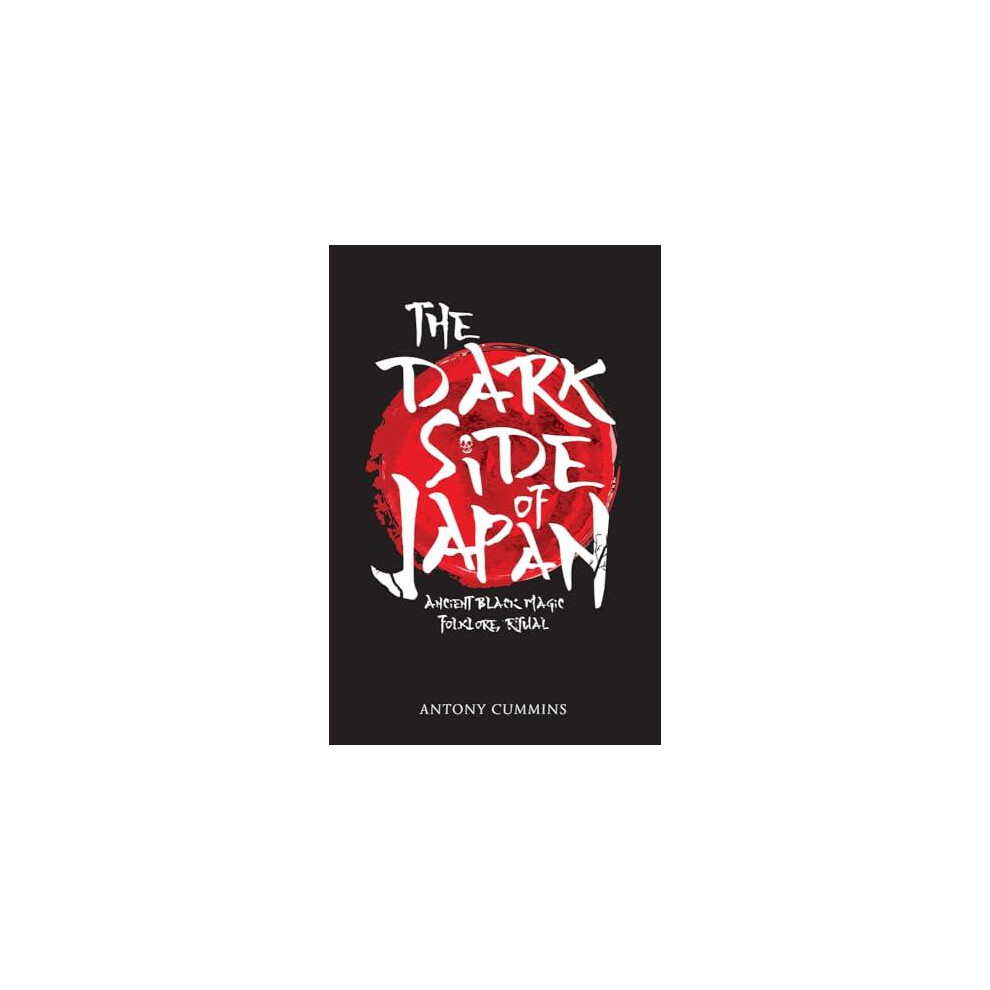 The Dark Side of Japan: Ancient Black Magic, Folklore, Ritual.by Cummins New** - Image 9
