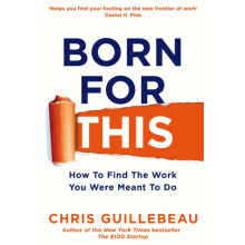 Born For This by Chris Guillebeau Paperback Book
