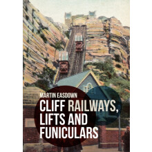 Cliff Railways Lifts and Funiculars by Martin Easdown Paperback Book