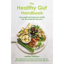 The Healthy Gut Handbook by Justine Pattison Paperback Book