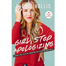 Girl Stop Apologizing by Rachel Hollis Paperback Book