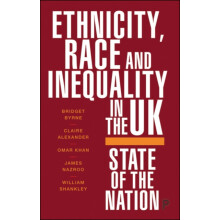 Ethnicity Race and Inequality in the UK by William Shankley Paperback