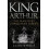 King Arthur by Caleb Howells Hardcover Book 1