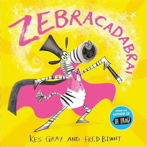 Zebracadabra by Kes Gray Paperback Book