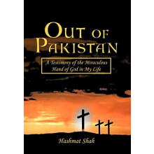 Out of Pakistan by Hashmat Shah Hardcover Book